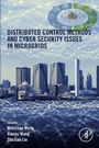 Cover: Distributed Control Methods and Cyber Security Issues in Microgrids - Academic Press