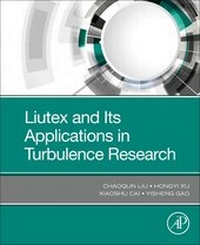Enlarge image Cover: Liutex and Its Applications in Turbulence Research - Academic Press
