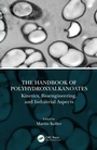 Cover: The Handbook of Polyhydroxyalkanoates - CRC Press