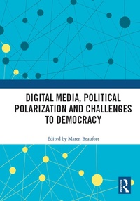 Abbildung von: Digital Media, Political Polarization and Challenges to Democracy - Routledge