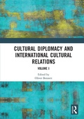 Cover: Cultural Diplomacy and International Cultural Relations: Volume I - Routledge
