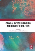 Cover: Canada, Nation Branding and Domestic Politics - Routledge