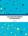 Cover: Sleep and Developmental Psychopathology - Routledge