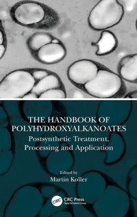 Enlarge image Cover: The Handbook of Polyhydroxyalkanoates - CRC Press