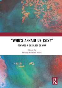 Abbildung von: "Who's Afraid of ISIS?" - Routledge
