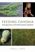 Cover: Feeding Cahokia - The University of Alabama Press