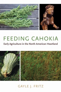 Enlarge image Cover: Feeding Cahokia - The University of Alabama Press