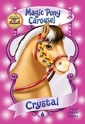 Cover: Magic Pony Carousel #5: Crystal the Snow Pony - HarperCollins