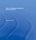 Abbildung von: How to Manage Spelling Successfully - Routledge