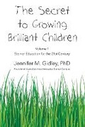 Cover: The Secret to Growing Brilliant Children - Bear Books