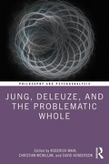 Bild: Jung, Deleuze, and the Problematic Whole - Routledge