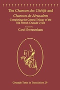 Cover: The Chanson des Chetifs and Chanson de Jerusalem - Routledge