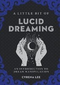 Enlarge image Cover: A Little Bit of Lucid Dreaming - Sterling