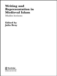 Enlarge image Cover: Writing and Representation in Medieval Islam - Routledge