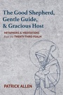 Cover: The Good Shepherd, Gentle Guide, and Gracious Host - Wipf & Stock Publishers