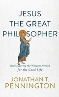 Cover: Jesus the Great Philosopher - Brazos Press