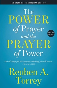 Enlarge image Cover: The Power of Prayer and the Prayer of Power - Aneko Press