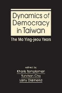 Enlarge image Cover: Dynamics of Democracy in Taiwan - Lynne Rienner Publishers Inc