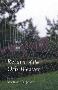 Enlarge image Cover: Return of the Orb Weaver - Finishing Line Press