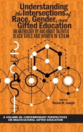Cover: Understanding the Intersections of Race, Gender, and Gifted Education - Information Age Publishing