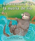 Cover: La Aventura de la Nutria de Rio - Arbordale Publishing, LLC