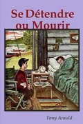 Cover: Se Detendre ou Mourir - Lulu.com