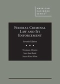Cover: Federal Criminal Law and Its Enforcement - West Academic Press