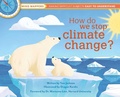 Cover: How Do We Stop Climate Change? - Weldon Owen, Incorporated