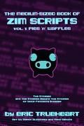 Cover: Medium-Sized Book of Zim Scripts: Vol. 1: Pigs 'n' Waffles - BOOKBABY