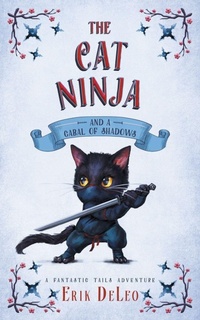 Enlarge image Cover: The Cat Ninja - Dark Cat Publishing