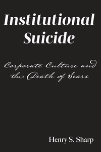 Enlarge image Cover: Institutional Suicide - ISBN Canada
