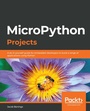 Cover: MicroPython Projects - Packt Publishing