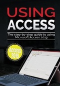 Cover: Using Access 2019 - Elluminet Press