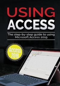 Enlarge image Cover: Using Access 2019 - Elluminet Press