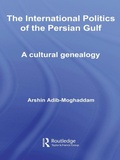 Cover: The International Politics of the Persian Gulf - Routledge