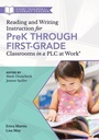 Cover: Reading and Writing Instruction for Prek Through First Grade Classrooms in a PLC at Work(r) - Solution Tree