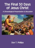 Cover: The Final 50 Days of Jesus Christ - Virtualbookworm.com Publishing