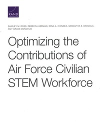 Enlarge image Cover: Optimizing the Contributions of Air Force Civilian STEM Workforce - RAND