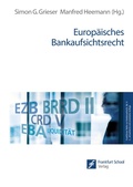 Cover: Europ&auml;isches Bankaufsichtsrecht - Frankfurt School Verlag