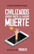 Cover: Civilizados hasta la muerte - CAPIT&Aacute;N SWING LIBROS