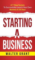 Cover: Starting A Business - Walter Grant
