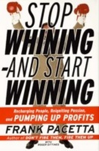 Enlarge image Cover: Stop Whining--and Start Winning - HarperCollins