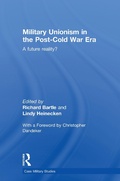 Cover: Military Unionism In The Post-Cold War Era - Routledge