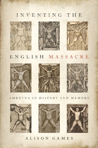 Abbildung von: Inventing the English Massacre - OUP eBook