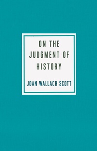 Abbildung von: On the Judgment of History - Columbia University Press