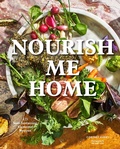 Cover: Nourish Me Home - Chronicle Books LLC