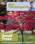 Cover: Alan Titchmarsh How to Garden: Small Trees - BBC Digital