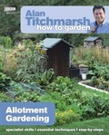 Cover: Alan Titchmarsh How to Garden: Allotment Gardening - BBC Digital