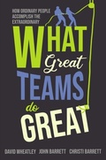 Cover: What Great Teams Do Great - Humanergy, Inc.