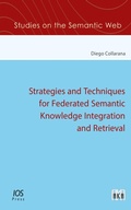 Cover: Strategies and Techniques for Federated Semantic Knowledge Integration and Retrieval - IOS Press,US